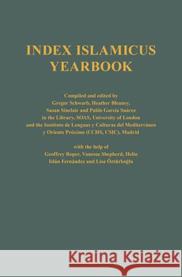 Index Islamicus Volume 2016 Gregor Schwarb Heather Bleaney Pablo Garci 9789004362864