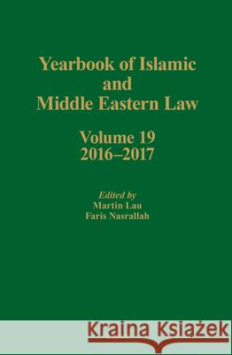 Yearbook of Islamic and Middle Eastern Law, Volume 19 (2016-2017) Martin Lau 9789004363168 Brill - Nijhoff