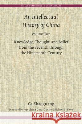 An Intellectual History of China, Volume Two Ge 9789004367890 Brill