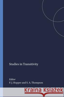 Studies in Transitivity Paul J. Hopper Sandra a. Thompson 9789004367951 Brill