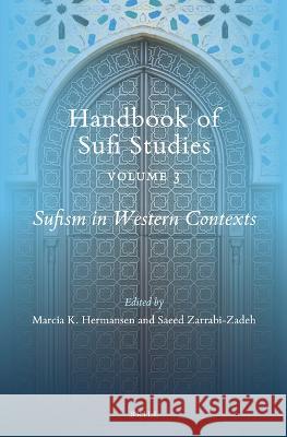 Sufism in Western Contexts Marcia K. Hermansen Saeed Zarrabi-Zadeh 9789004389830