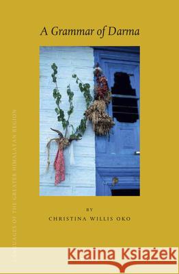 A Grammar of Darma Christina Willis Oko 9789004395145