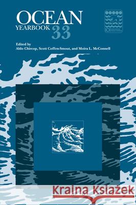 Ocean Yearbook 33 Aldo Chircop Scott Coffen-Smout Moira L. McConnell 9789004395633 Brill - Nijhoff