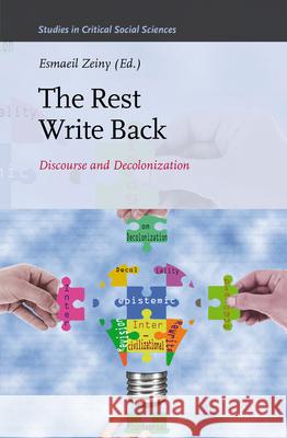 The Rest Write Back: Discourse and Decolonization Esmaeil Zeiny 9789004398306