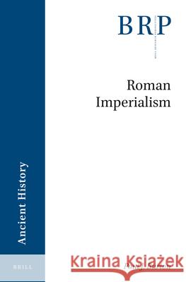 Roman Imperialism Paul Burton 9789004404625 Brill