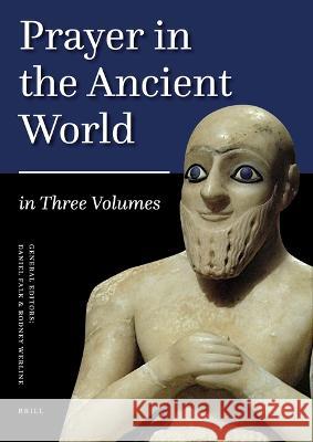 Prayer in the Ancient World Vol.1 Daniel K. Falk Rodney Werline 9789004404915