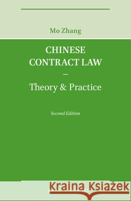 Chinese Contract Law - Theory & Practice, Second Edition Zhang 9789004414761