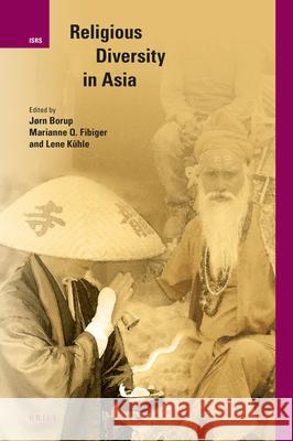 Religious Diversity in Asia Jorn Borup Marianne Qvortru Lene Kuhle 9789004415799 Brill