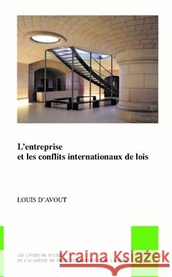 L'Entreprise Et Les Conflits Internationaux de Lois Louis D'Avout 9789004416680 Brill - Nijhoff