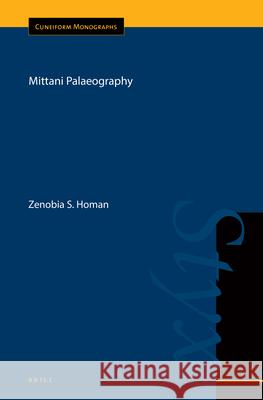 Mittani Palaeography Zenobia Sabrina Homan 9789004417236 Brill