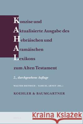 Konzise Und Aktualisierte Ausgabe Des Hebräischen Und Aramäischen Lexikons Zum Alten Testament: (New Edition - Paperback) Dietrich, Walter 9789004420908