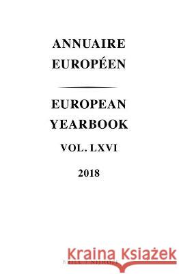 European Yearbook / Annuaire Européen, Volume 66 (2018) Council of Europe 9789004424098