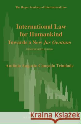 International Law for Humankind: Towards a New Jus Gentium. Third Revised Edition Can 9789004425200 Brill - Nijhoff