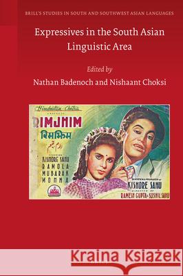 Expressives in the South Asian Linguistic Area Nathan Badenoch, Nishaant Choksi 9789004431065 Brill