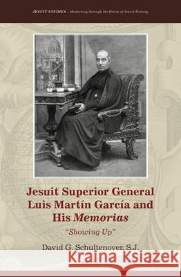 Jesuit Superior General Luis Martín García and His Memorias: 