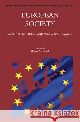 European Society Alberto Martinelli, Alessandro Cavalli 9789004435155