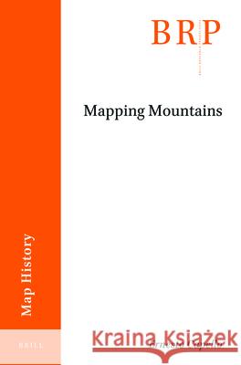 Mapping Mountains Ernesto  Capello 9789004441231 Brill