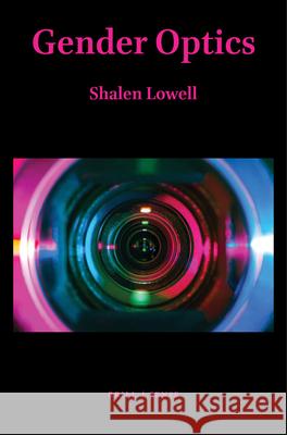 Gender Optics Shalen Lowell 9789004445741 Brill