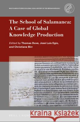 The School of Salamanca: A Case of Global Knowledge Production Thomas Duve Jos 9789004449732