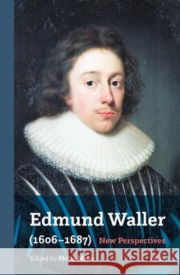 Edmund Waller (1606-1687): New Perspectives Philip Major 9789004463974