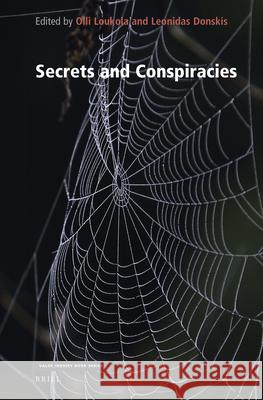 Secrets and Conspiracies Olli Loukola Leonidas Donskis 9789004499713