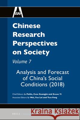 Analysis and Forecast of China's Social Conditions (2018) Peilin Li Guangjin Chen Yi Zhang 9789004500716