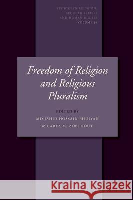 Freedom of Religion and Religious Pluralism MD Jahid Hossain Bhuiyan Carla M 9789004504974