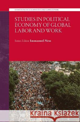 Global Rupture: Neoliberal Capitalism and the Rise of Informal Labour in the Global South Anita Hammer Immanuel Ness 9789004519169
