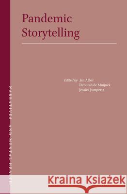 Pandemic Storytelling Jan Alber Deborah D Jessica Jumpertz 9789004519855