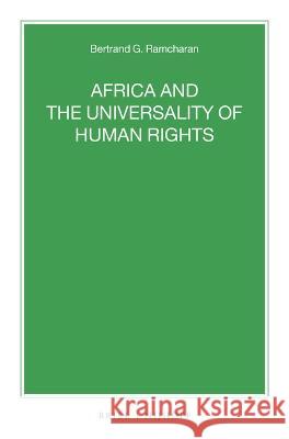 Africa and the Universality of Human Rights Bertrand G. Ramcharan 9789004520639