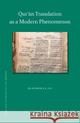 Qur'ān Translation as a Modern Phenomenon Aly, El-Hussein A. Y. 9789004543553 Brill