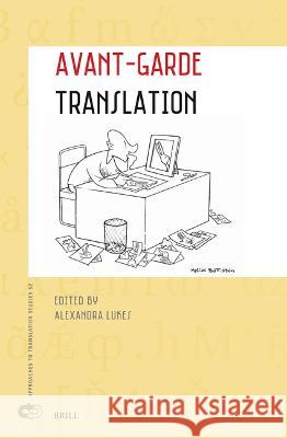 Avant-Garde Translation Alexandra Lukes 9789004546363