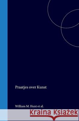 Praatjes Over Kunst William Morris Hunt 9789004558618 Brill