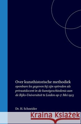 Over Kunsthistorische Methodiek H. Schneider 9789004560697 Brill