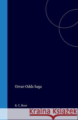 Orvar-Odds Saga Richard Constant Boer 9789004568433 Brill