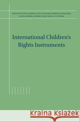 International Children's Rights Instruments Karl Hanson Ton Liefaard Roberta Ruggiero 9789004681217 Brill Nijhoff