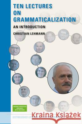 Ten Lectures on Grammaticalization: An Introduction Christian Lehmann 9789004692695 Brill (JL)