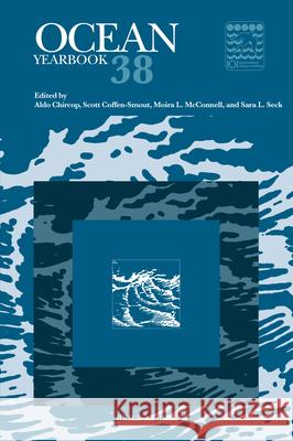 Ocean Yearbook 38 Aldo Chircop Scott Coffen-Smout Moira L. McConnell 9789004702677 Brill Nijhoff