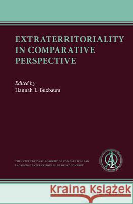 Extraterritoriality in Comparative Perspective Hannah Buxbaum 9789004720176 Brill Nijhoff