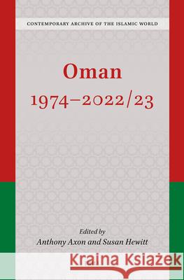 Oman 1974 - 2022/23 Anthony Axon Susan Hewitt 9789004742604 Brill