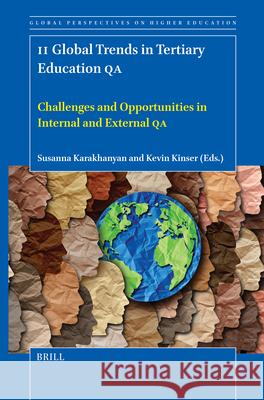 II Global Trends in Tertiary Education Qa: Challenges and Opportunities in Internal and External Qa Susanna Karakhanyan Kevin Kinser 9789004752108