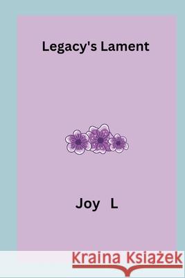 Legacy's Lament Joy L 9789017127160 Joy L