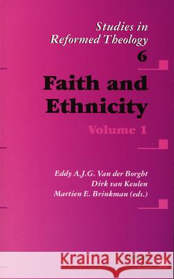 Faith and Ethnicity: Volume 1 Van Der Borght 9789021138923 Brill Academic Publishers