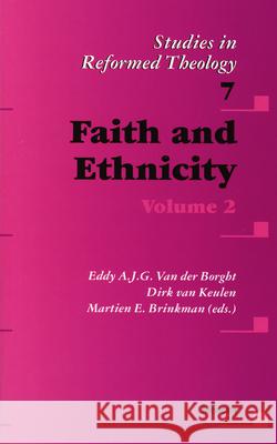 Faith and Ethnicity: Volume 2 Van Der Borght 9789021138947 Brill Academic Publishers