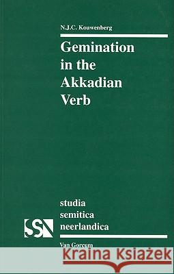 Gemination in the Akkadian Verb N. J. Kouwenberg 9789023232551 Eisenbrauns