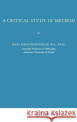 A Critical Study in Method H. Khathchadourian 9789024700806 Springer