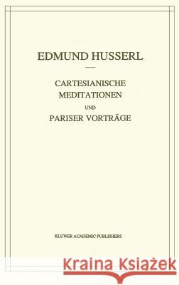 Cartesianische Meditationen Und Pariser Vortrage Husserl, Edmund 9789024702145