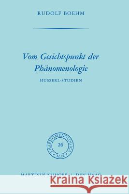 Vom Gesichtspunkt Der Phänomenologie Boehm, Rudolph 9789024702589 Springer