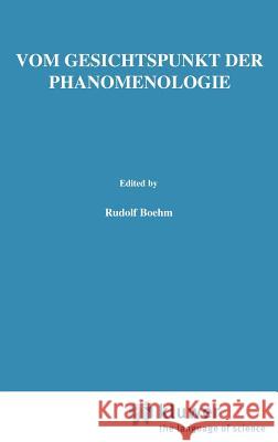Vom Gesichtspunkt Der Phänomenologie: Husserl-Studien Boehm, Rudolph 9789024702596