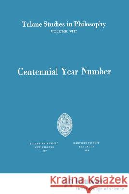 Centennial Year Number James K. Feibleman 9789024702824 Kluwer Academic Publishers